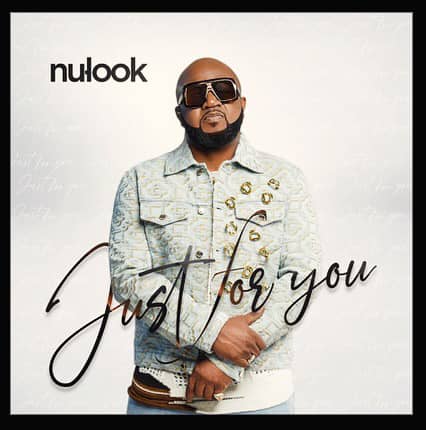  L’ Album “Just For You” de Nu Look sera dans les bacs ce 1er Décembre